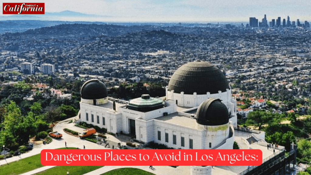 dangerous areas to avoid in los angeles map