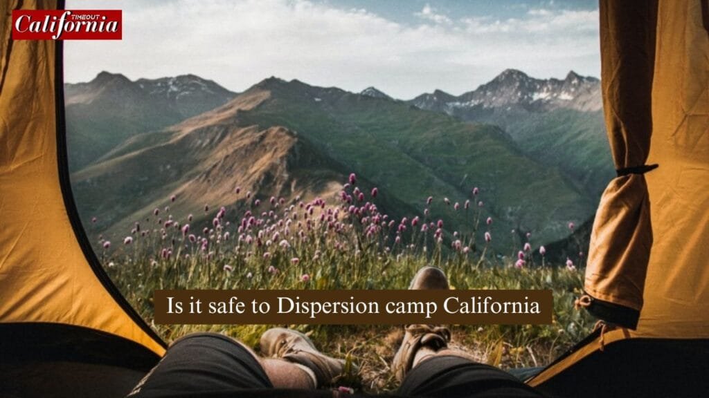 Is it safe to Dispersion Camp California A tent set up in a peaceful forest showcases the beauty of camping responsibly.