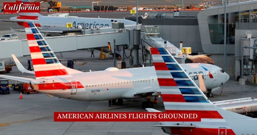 American Airlines flights grounded