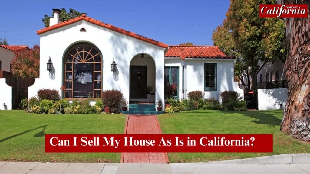 A house for sale in California with a 'sold as-is' sign, illustrating the concept of selling a property in its current condition lets know deeply Can I Sell My House As Is in California