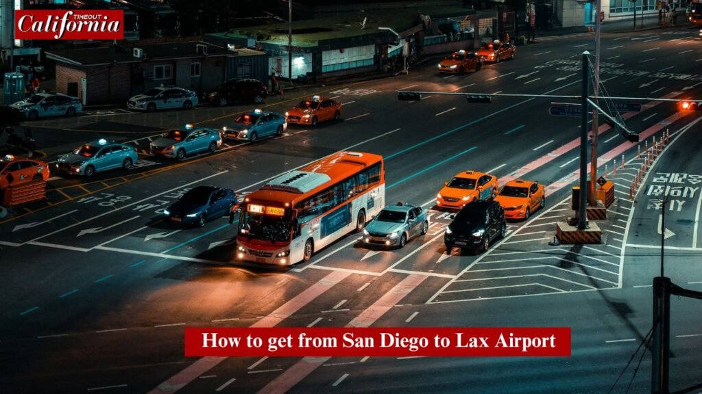 "Guide on how to get from San Diego to LAX Airport with travel options and tips."