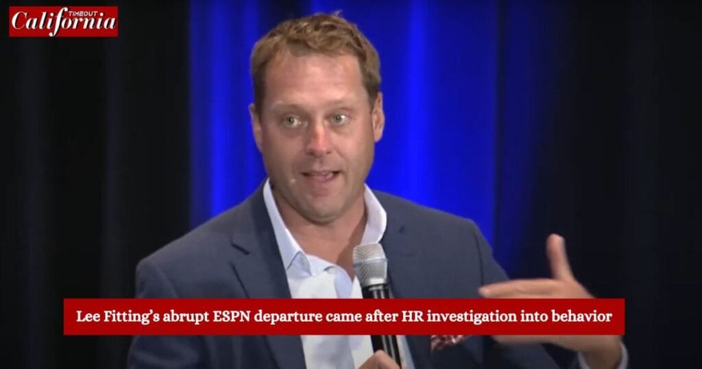 Lee Fitting’s abrupt ESPN departure came after HR investigation into behavior